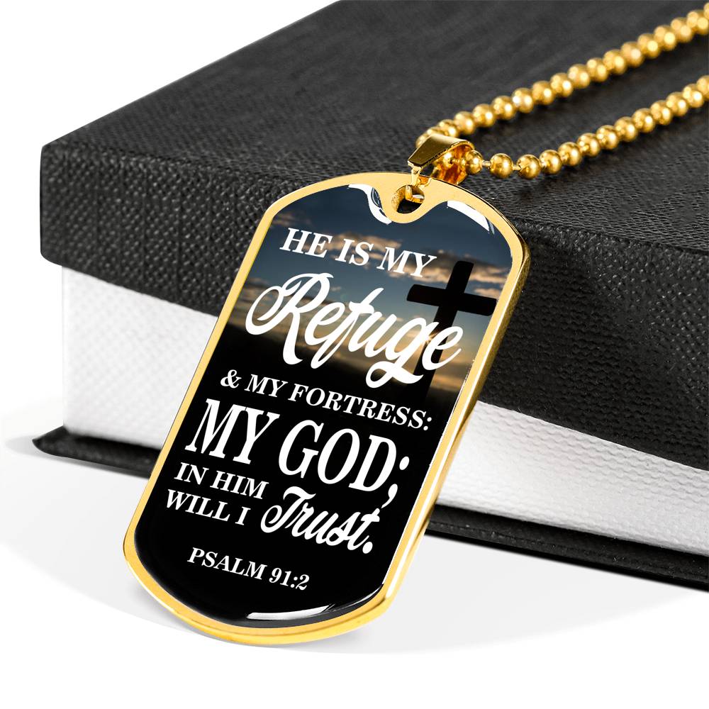 God Is My Refuge Christian Gift Necklace Stainless Steel or 18k Gold Dog Tag 24"-Express Your Love Gifts
