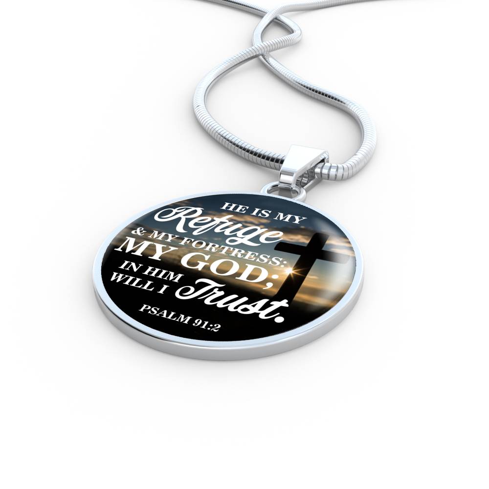 God Is My Refuge Christian Gift Psalm 91:2 Bible Verse Circle Necklace Stainless Steel or 18k Gold 18-22"-Express Your Love Gifts