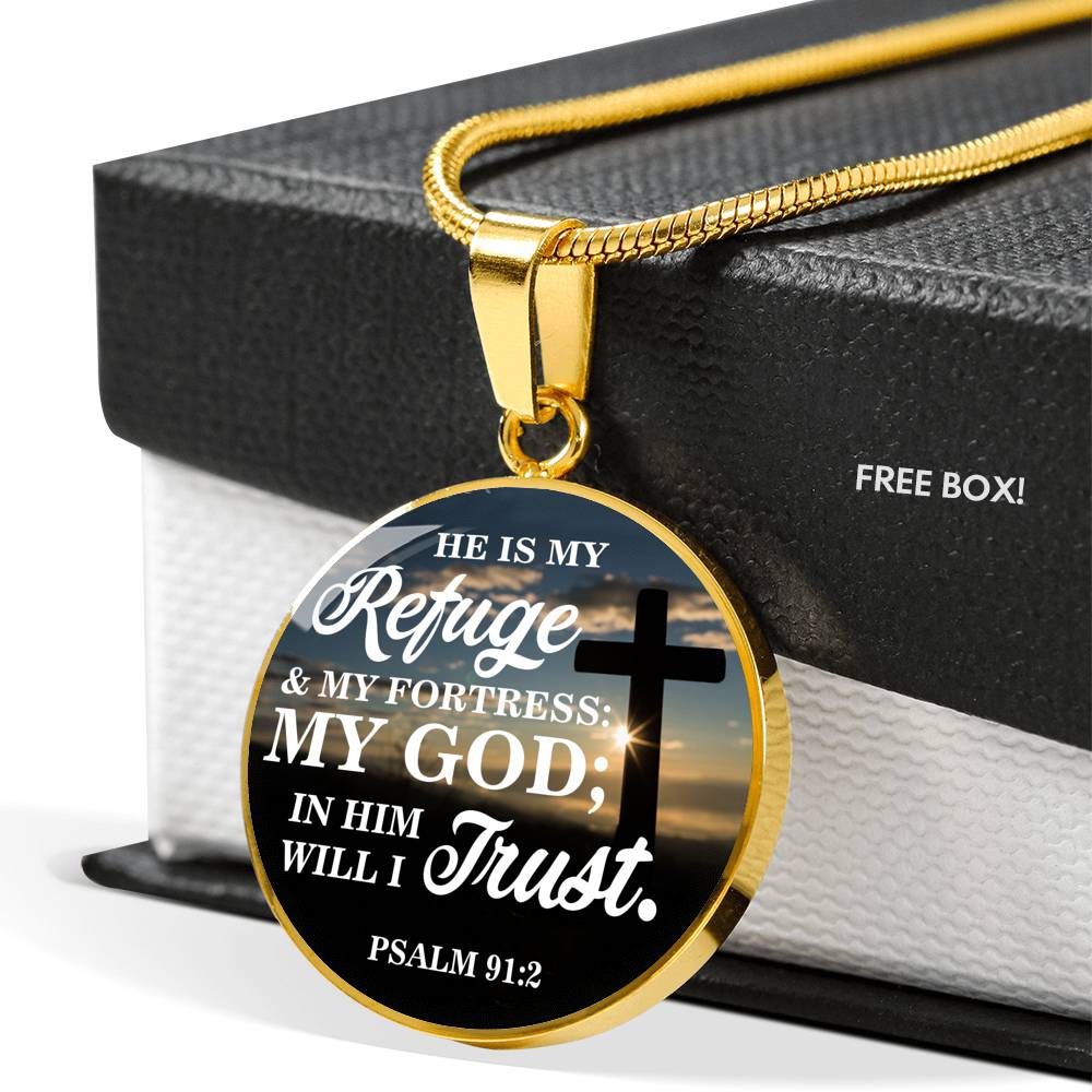 God Is My Refuge Christian Gift Psalm 91:2 Bible Verse Circle Necklace Stainless Steel or 18k Gold 18-22"-Express Your Love Gifts