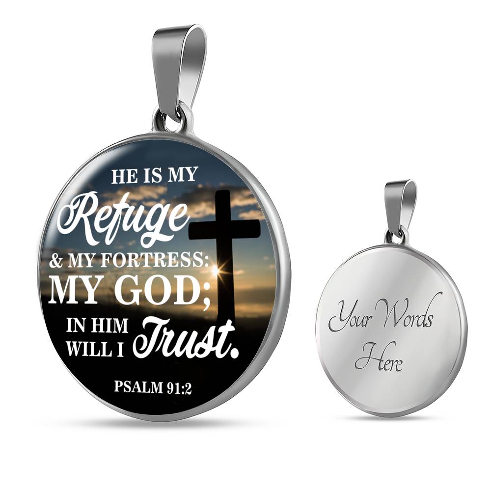 God Is My Refuge Christian Gift Psalm 91:2 Bible Verse Circle Necklace Stainless Steel or 18k Gold 18-22"-Express Your Love Gifts