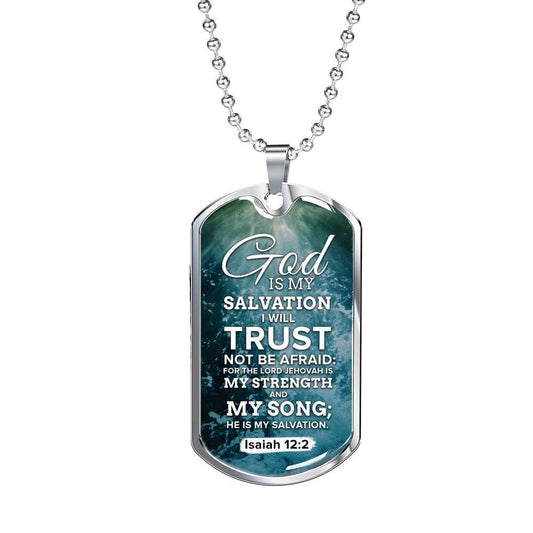 God Is My Strength And My Salvation Christian Faith Necklace Stainless Steel or 18k Gold Dog Tag w 24" Chain