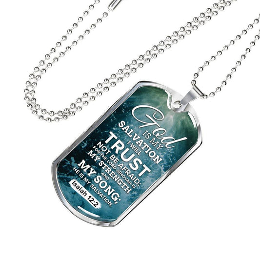 God Is My Strength And My Salvation Christian Faith Necklace Stainless Steel or 18k Gold Dog Tag w 24" Chain