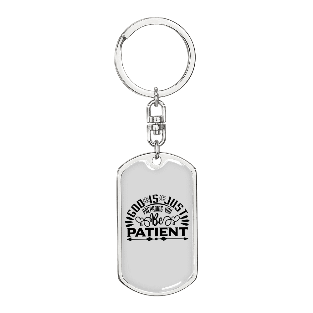 God Is Patient Christian Keychain Stainless Steel or 18k Gold Dog Tag Keyring-Express Your Love Gifts
