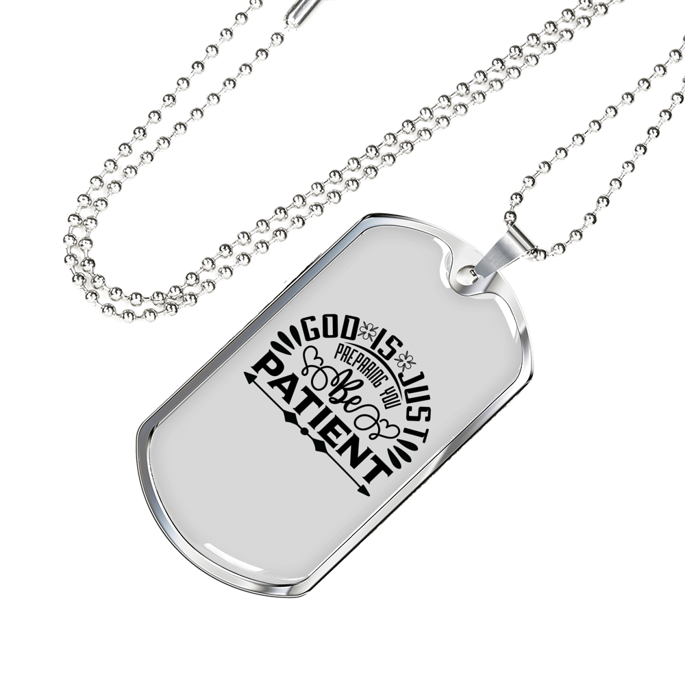 God Is Patient Necklace Stainless Steel or 18k Gold Dog Tag 24" Chain-Express Your Love Gifts