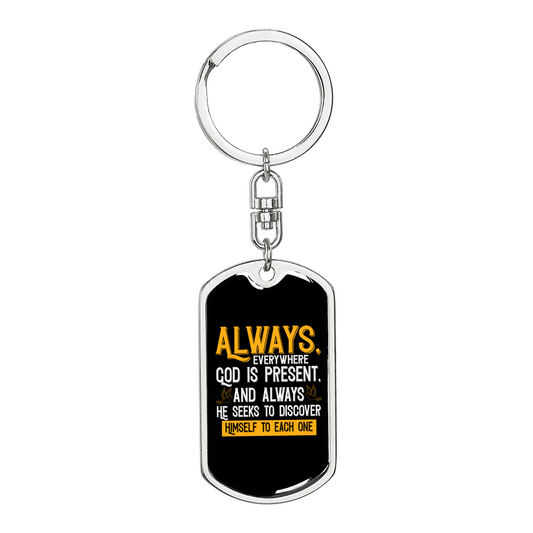 God Is Present Christian Keychain Stainless Steel or 18k Gold Dog Tag Keyring-Express Your Love Gifts