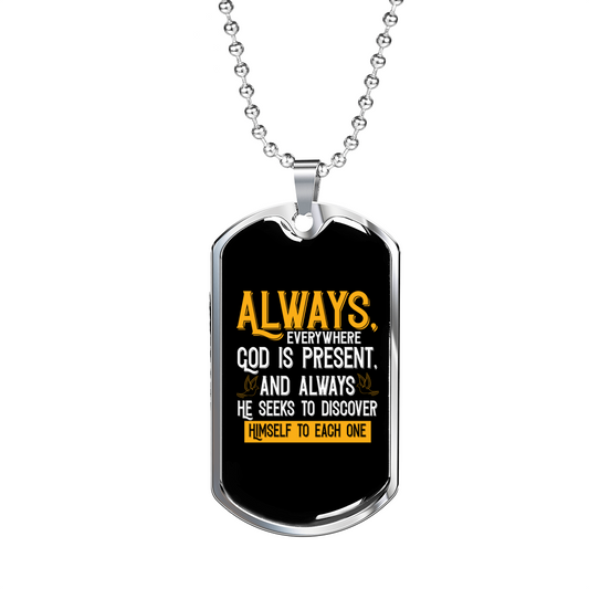 God Is Present Necklace Stainless Steel or 18k Gold Dog Tag 24" Chain-Express Your Love Gifts