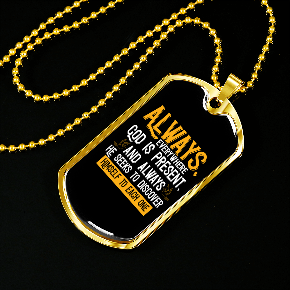 God Is Present Necklace Stainless Steel or 18k Gold Dog Tag 24" Chain-Express Your Love Gifts