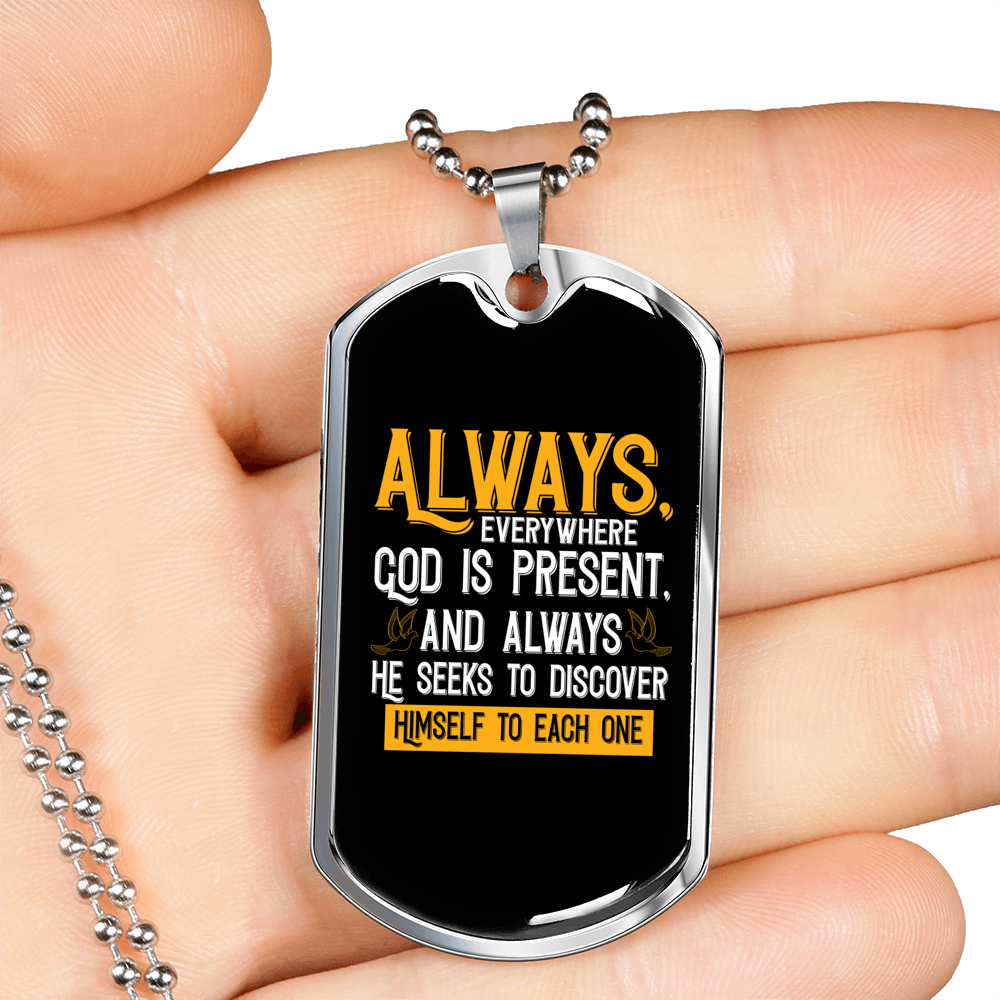 God Is Present Necklace Stainless Steel or 18k Gold Dog Tag 24" Chain-Express Your Love Gifts