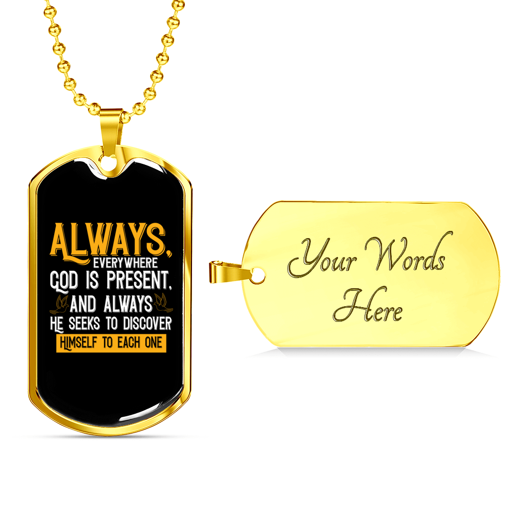 God Is Present Necklace Stainless Steel or 18k Gold Dog Tag 24" Chain-Express Your Love Gifts