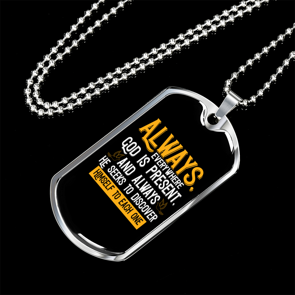 God Is Present Necklace Stainless Steel or 18k Gold Dog Tag 24" Chain-Express Your Love Gifts