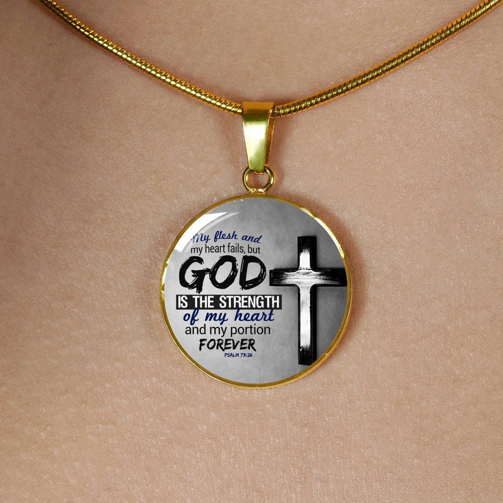 God Is The Strength Of My Heart Bible Verse Psalm Circle Necklace-Express Your Love Gifts