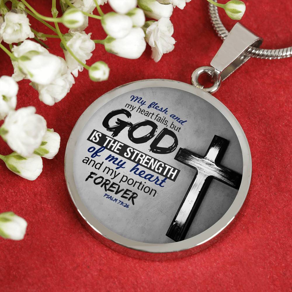 God Is The Strength Of My Heart Bible Verse Psalm Circle Necklace-Express Your Love Gifts
