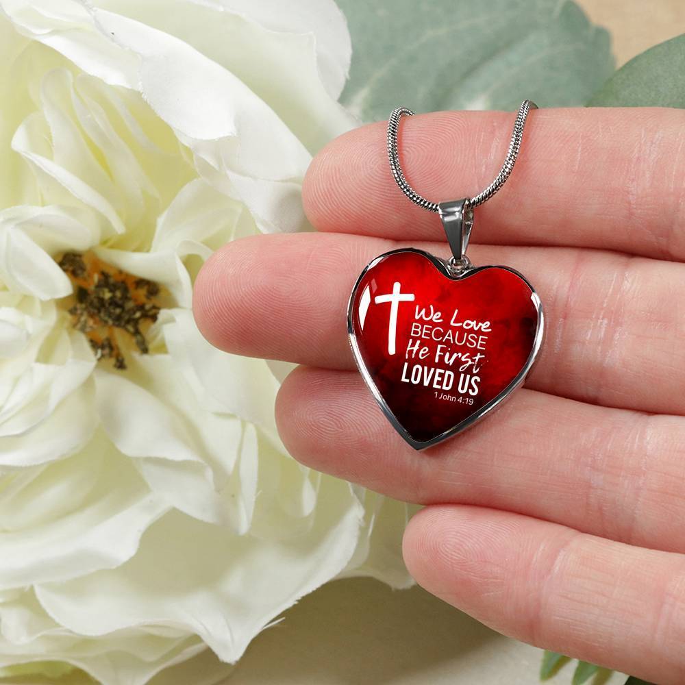 God Loved Us First Christian Necklace Bible Verse Stainless Steel or 18k Gold Heart Pendant 18-22"