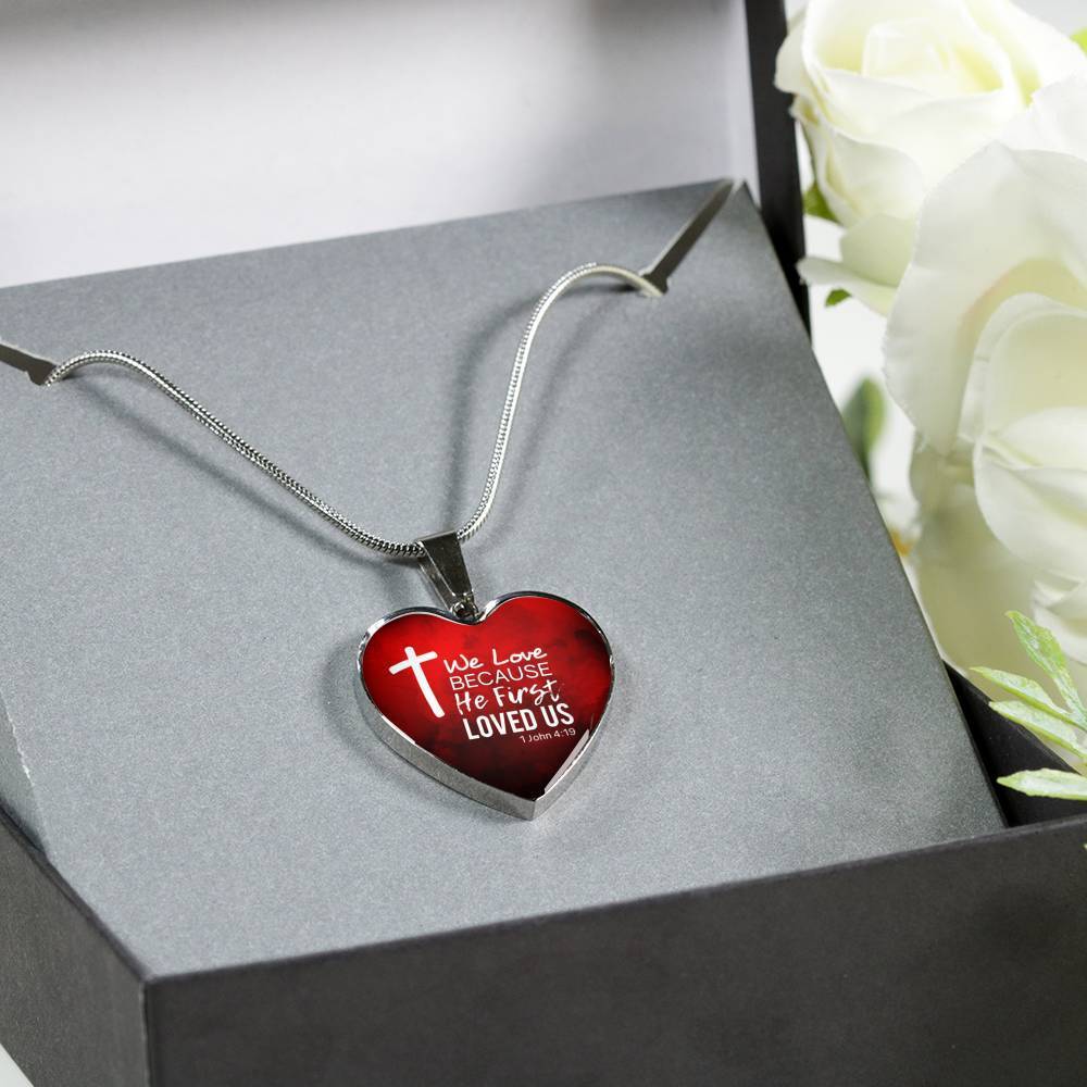 God Loved Us First Christian Necklace Bible Verse Stainless Steel or 18k Gold Heart Pendant 18-22"
