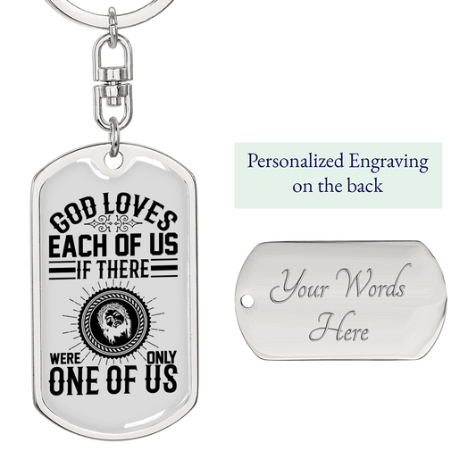 God Loves Each Of Us Keychain Stainless Steel or 18k Gold Dog Tag Keyring-Express Your Love Gifts