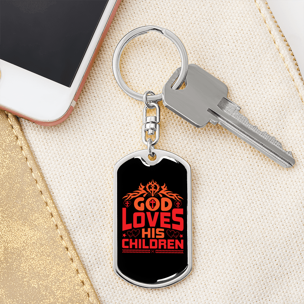 God Loves His Children Keychain Stainless Steel or 18k Gold Dog Tag Keyring-Express Your Love Gifts