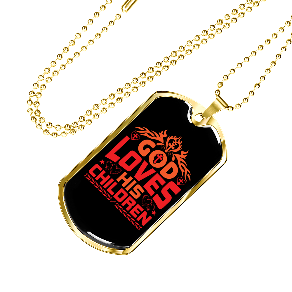God Loves His Children Necklace Stainless Steel or 18k Gold Dog Tag 24" Chain-Express Your Love Gifts