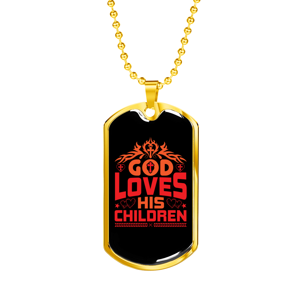 God Loves His Children Necklace Stainless Steel or 18k Gold Dog Tag 24" Chain-Express Your Love Gifts