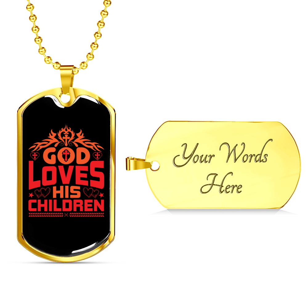God Loves His Children Necklace Stainless Steel or 18k Gold Dog Tag 24" Chain-Express Your Love Gifts