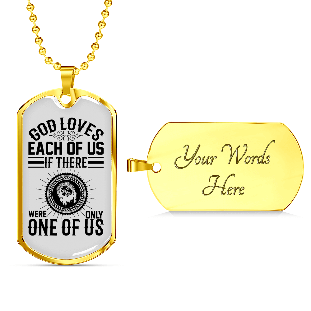 God Loves Us Necklace Stainless Steel or 18k Gold Dog Tag 24" Chain-Express Your Love Gifts