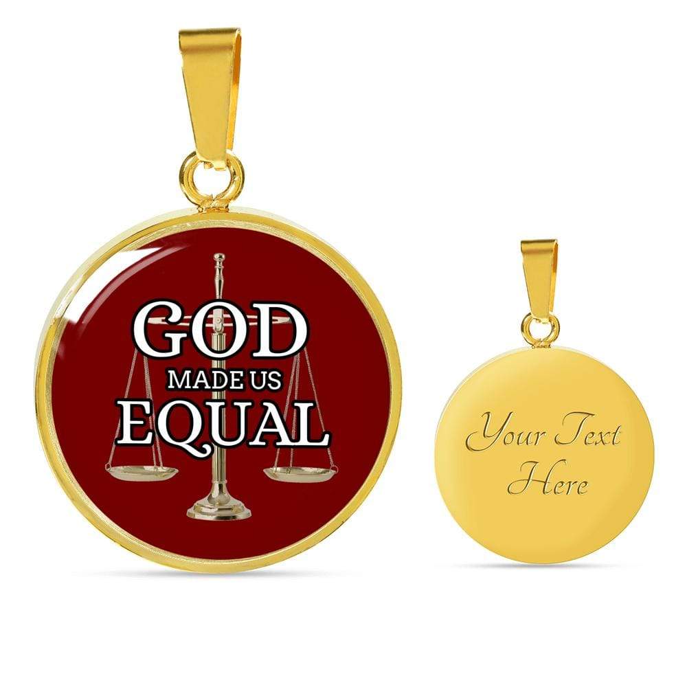 God Made Us Equal Circle Necklace Stainless Steel 18-22" - Express Your Love Gifts