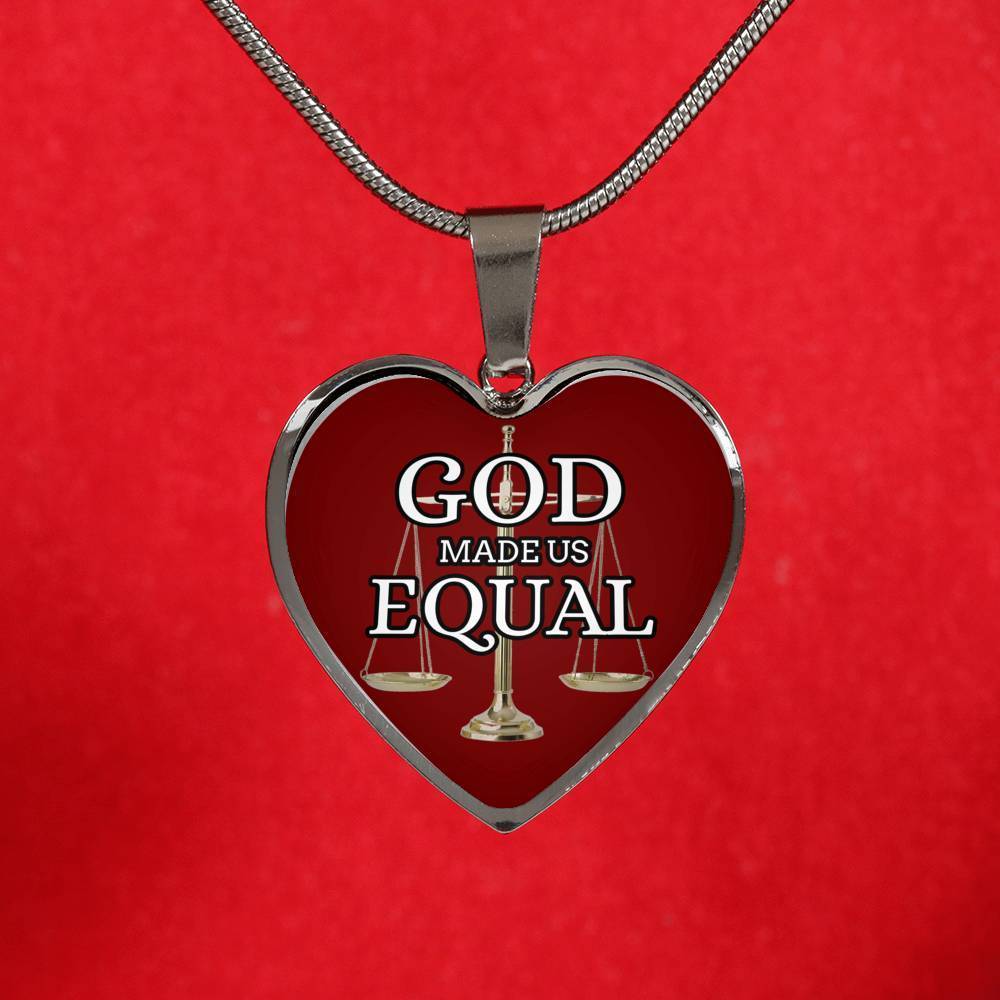 God Made Us Equal Necklace Stainless Steel or 18k Gold Heart Pendant 18-22" - Express Your Love Gifts