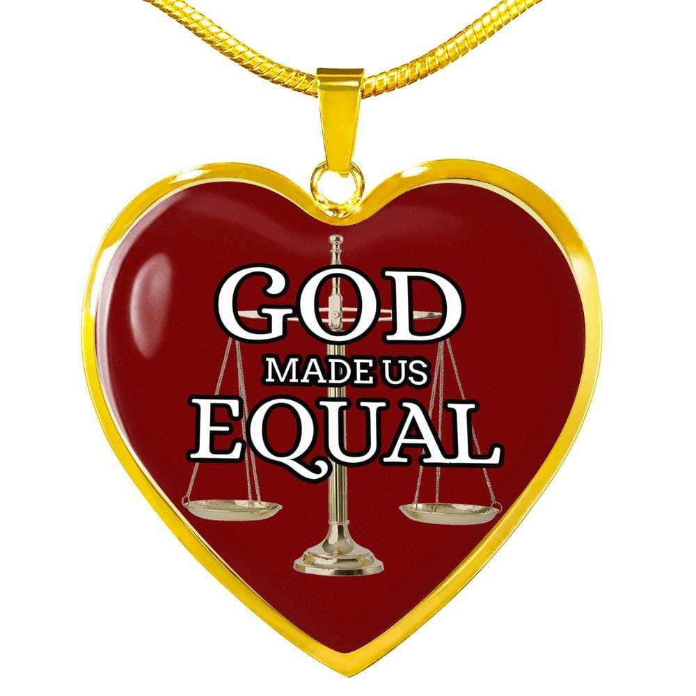 God Made Us Equal Necklace Stainless Steel or 18k Gold Heart Pendant 18-22" - Express Your Love Gifts