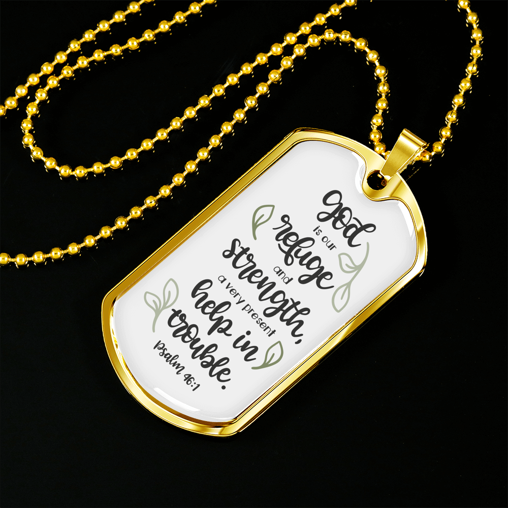 God Refuge And Strength Psalm 46:1 Necklace Stainless Steel or 18k Gold Dog Tag 24" Chain-Express Your Love Gifts