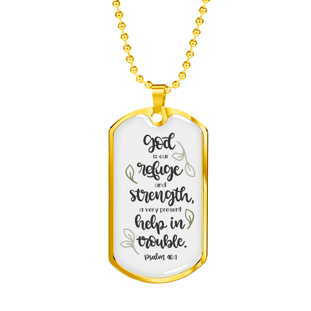 God Refuge And Strength Psalm 46:1 Necklace Stainless Steel or 18k Gold Dog Tag 24" Chain-Express Your Love Gifts
