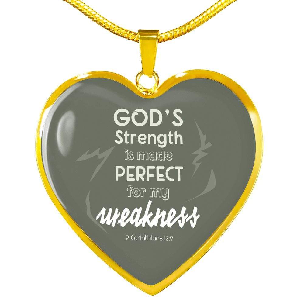 God'S Strength Is Made Perfect For My Weakness Necklace Stainless Steel or 18k Gold Heart Pendant 18-22" - Express Your Love Gifts
