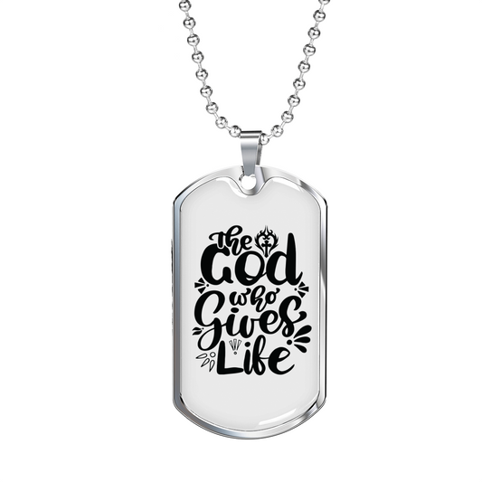 God Who Gives Life Necklace Stainless Steel or 18k Gold Dog Tag 24" Chain-Express Your Love Gifts