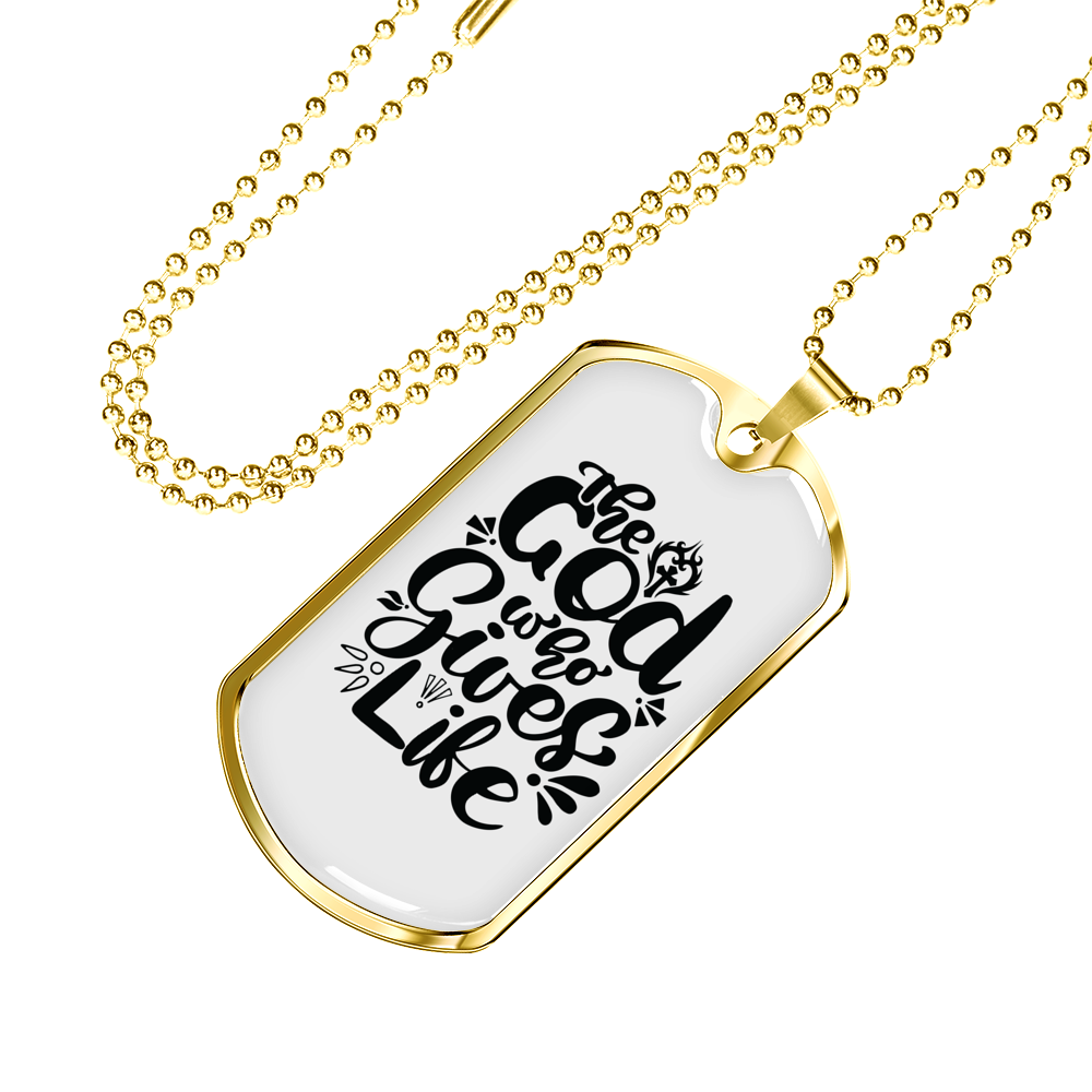 God Who Gives Life Necklace Stainless Steel or 18k Gold Dog Tag 24" Chain-Express Your Love Gifts