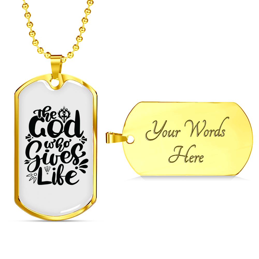 God Who Gives Life Necklace Stainless Steel or 18k Gold Dog Tag 24" Chain-Express Your Love Gifts