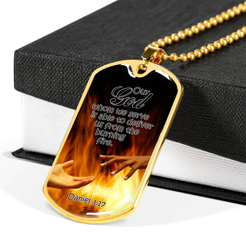 God Will Deliver Us From The Fire Necklace Stainless Steel or 18k Gold Dog Tag 24" Chain-Express Your Love Gifts