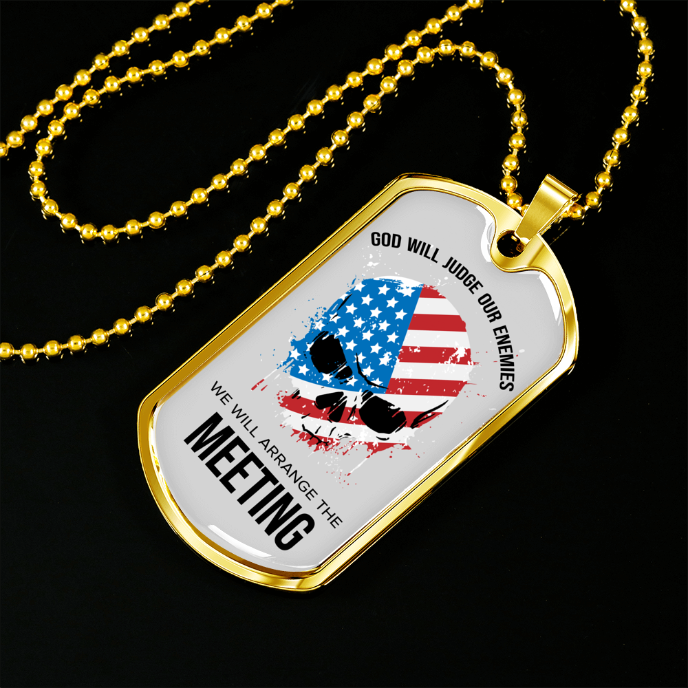 God Will Judge Our Enemies Meeting Necklace Stainless Steel or 18k Gold Dog Tag 24" Chain-Express Your Love Gifts