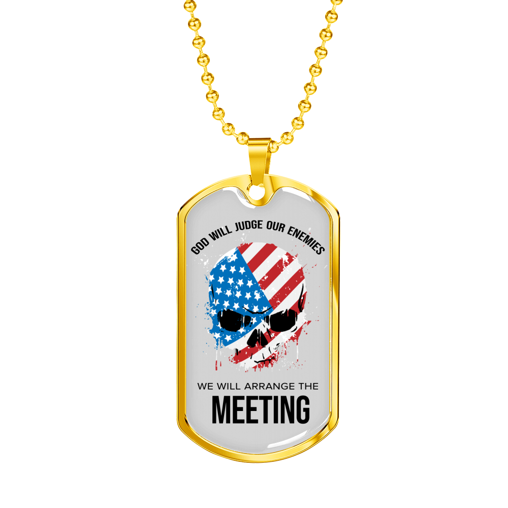 God Will Judge Our Enemies Meeting Necklace Stainless Steel or 18k Gold Dog Tag 24" Chain-Express Your Love Gifts