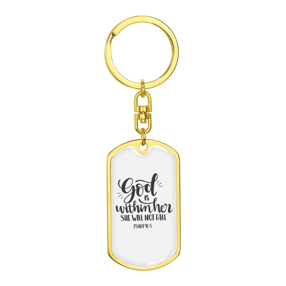 God Within Her Psalm 46:5 Stainless Steel or 18k Gold Premium Swivel Dog Tag Keychain