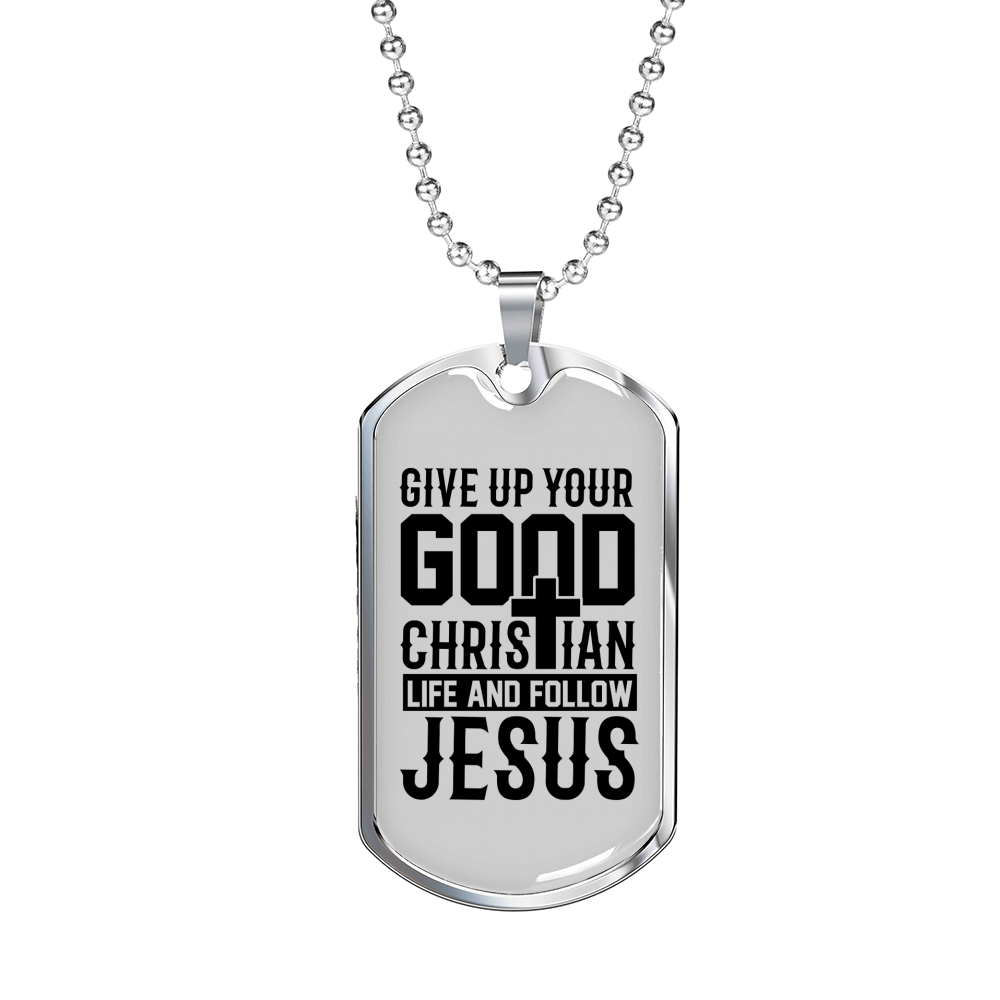 Good Christian Life Necklace Stainless Steel or 18k Gold Dog Tag 24" Chain-Express Your Love Gifts