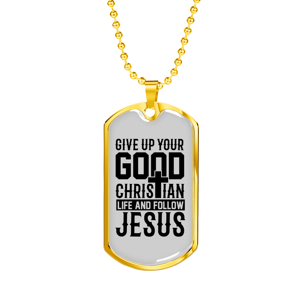 Good Christian Life Necklace Stainless Steel or 18k Gold Dog Tag 24" Chain-Express Your Love Gifts