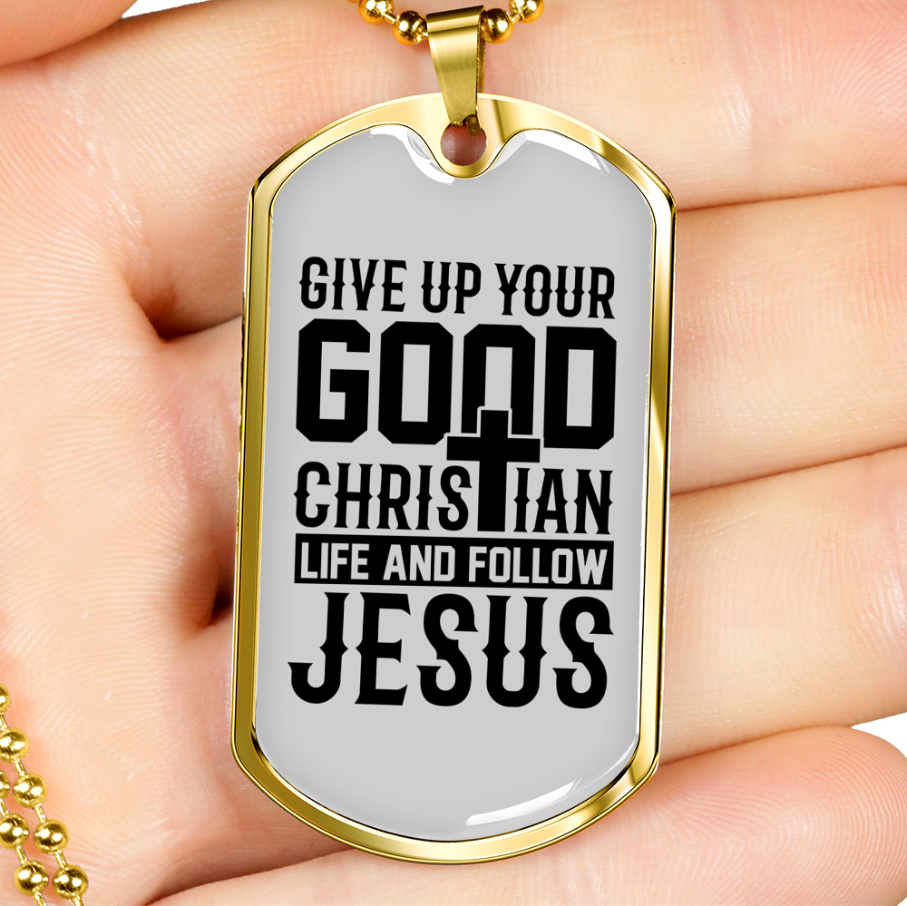 Good Christian Life Necklace Stainless Steel or 18k Gold Dog Tag 24" Chain-Express Your Love Gifts