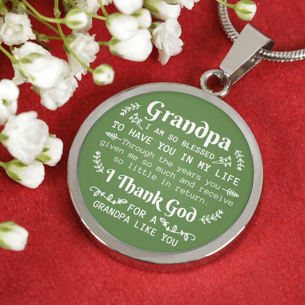 Grandpa I Am So Blessed To Have You Necklace Stainless Steel or 18k Gold Heart Pendant 18-22" - Express Your Love Gifts