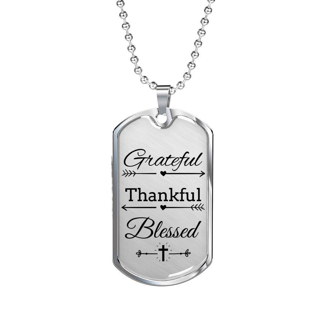 Grateful Thankful Blessed Necklace Stainless Steel or 18k Gold Dog Tag W 24"-Express Your Love Gifts