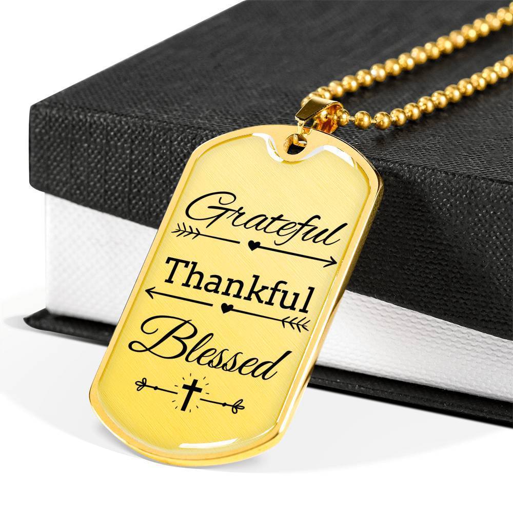 Grateful Thankful Blessed Necklace Stainless Steel or 18k Gold Dog Tag W 24"-Express Your Love Gifts