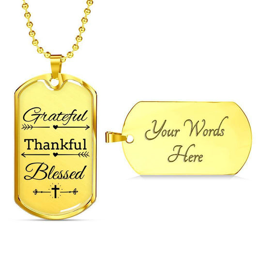 Grateful Thankful Blessed Necklace Stainless Steel or 18k Gold Dog Tag w 24"