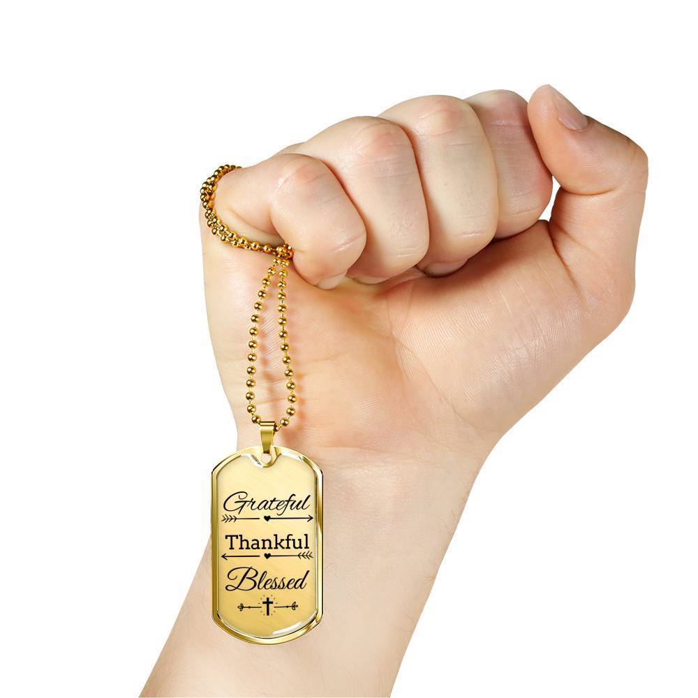 Grateful Thankful Blessed Necklace Stainless Steel or 18k Gold Dog Tag W 24"-Express Your Love Gifts
