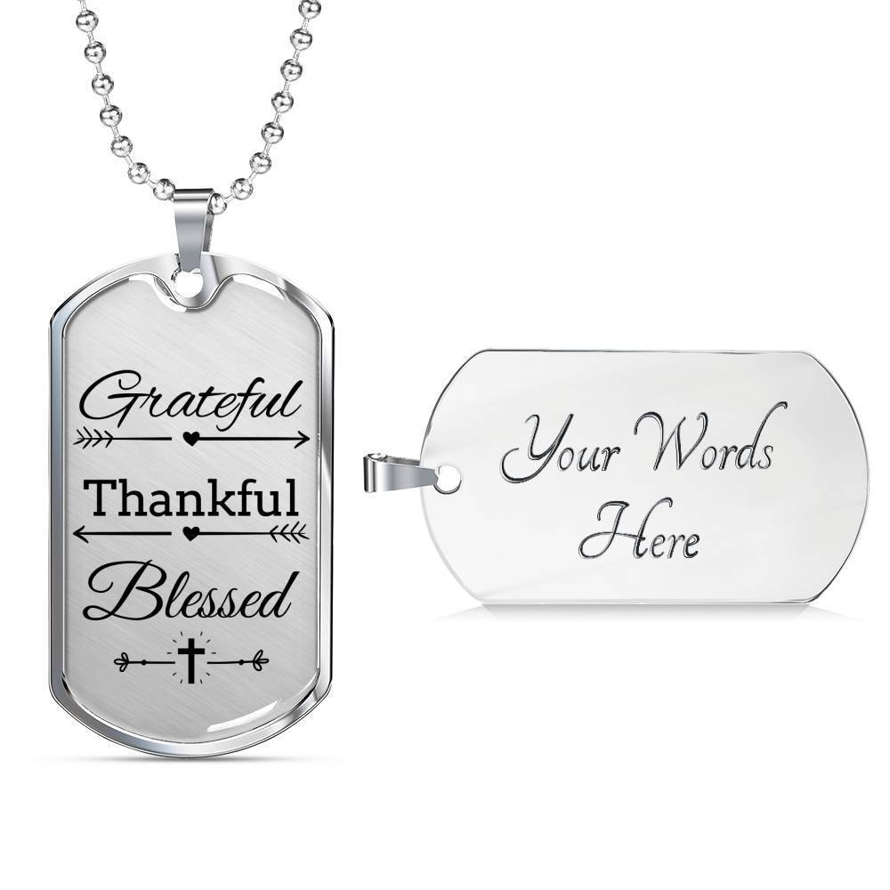 Grateful Thankful Blessed Necklace Stainless Steel or 18k Gold Dog Tag W 24"-Express Your Love Gifts