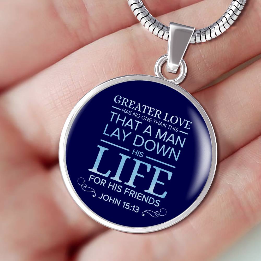 Greater Love Bible Verse Circle Necklace Stainless Steel or 18k Gold 18-22" - Express Your Love Gifts