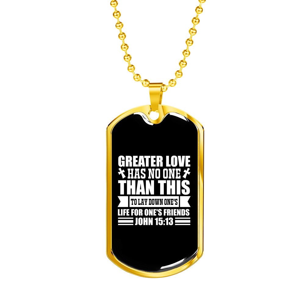 Greater Love John 15:13 Plain Necklace Stainless Steel or 18k Gold Dog Tag 24" Chain-Express Your Love Gifts