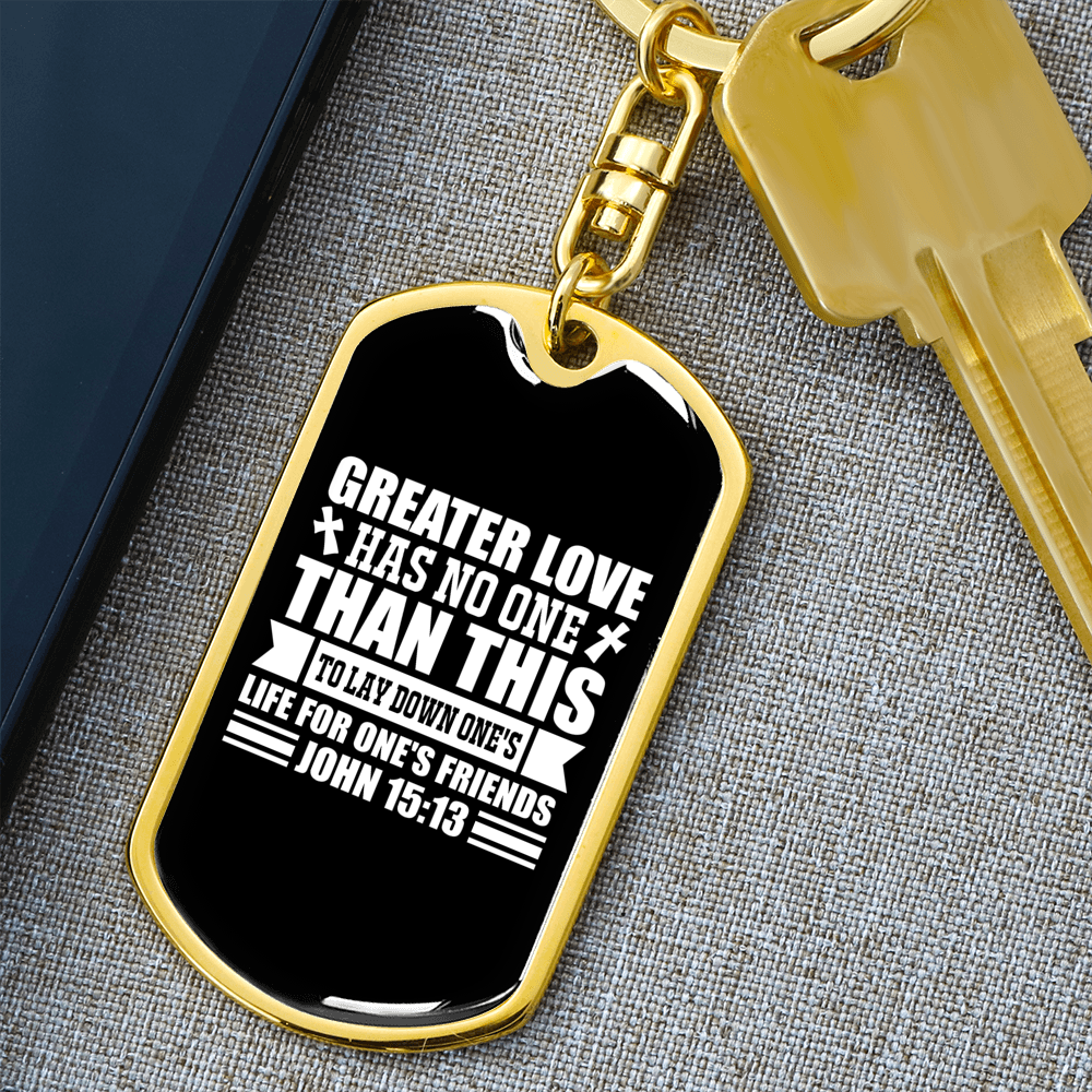 Greater Love John 15:13 White Keychain Stainless Steel or 18k Gold Dog Tag Keyring-Express Your Love Gifts