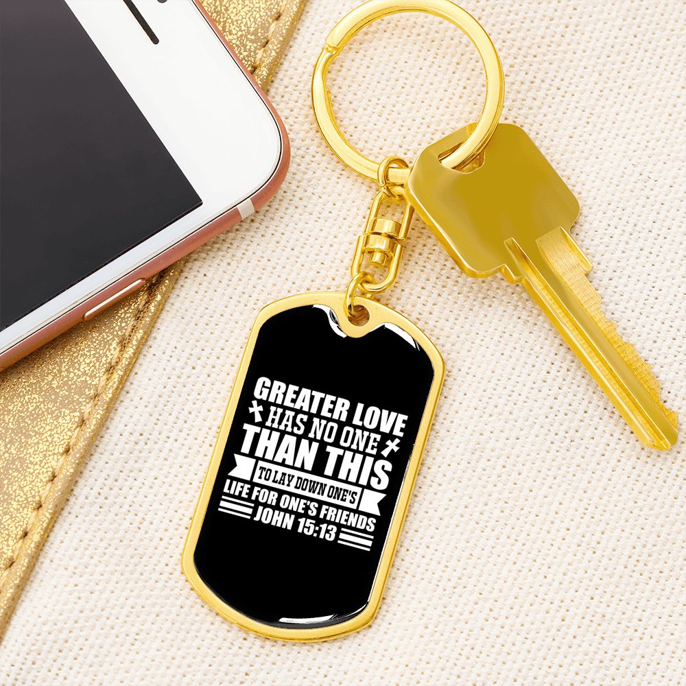 Greater Love John 15:13 White Keychain Stainless Steel or 18k Gold Dog Tag Keyring-Express Your Love Gifts